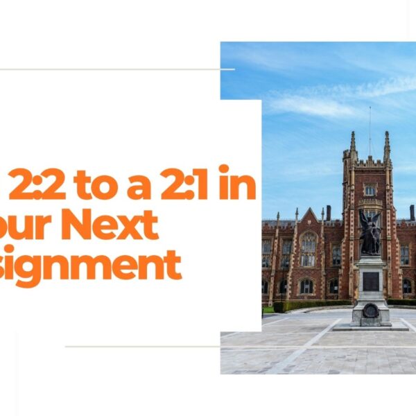 From a 2:2 to a 2:1 in Your Next Assignment
